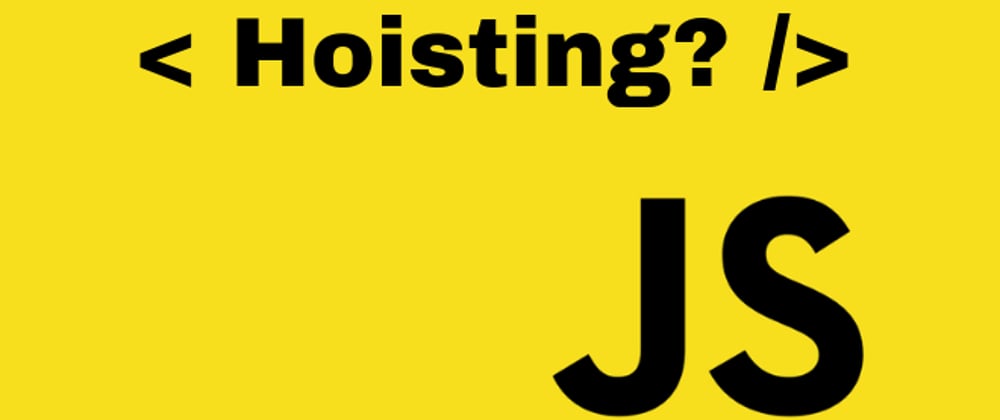 Cover image for Hoisting in JS