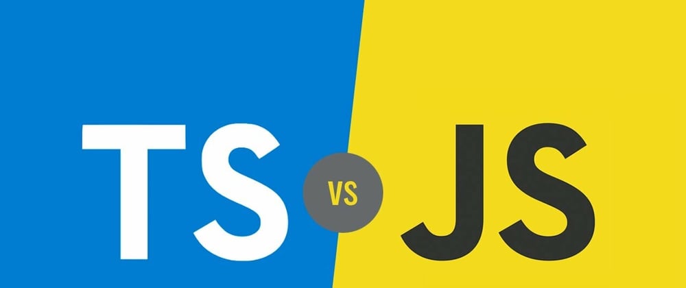 Cover image for Typescript vs Javascript : Which one should you use for your next project ?