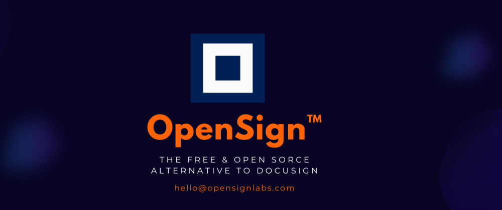 Cover image for Introducing OpenSign™: The Open Source Revolution in Digital Signatures