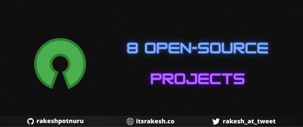 Cover image for 8 best opensource projects you should try out