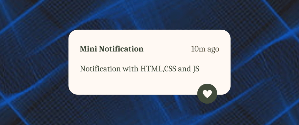 Cover image for Custom Notification Template with JS
