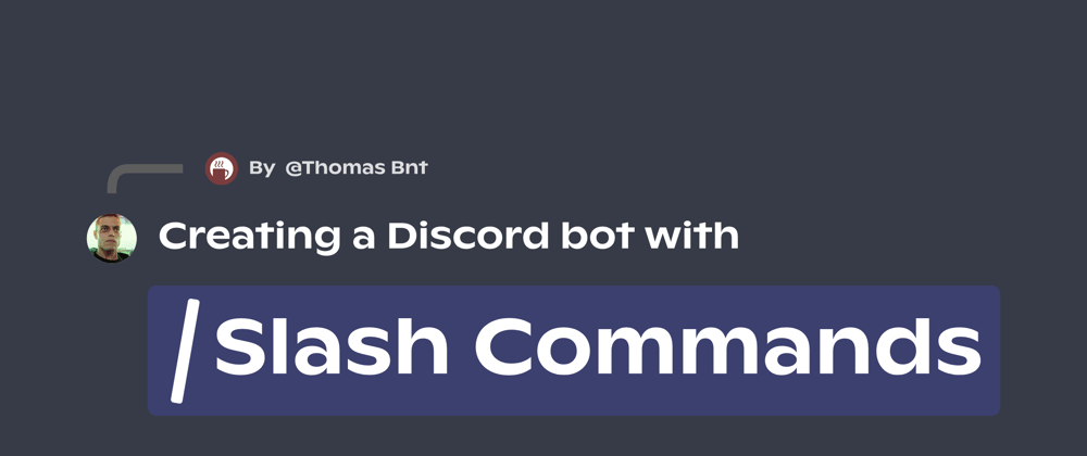 Cover image for Creating a Discord bot with Slash Commands
