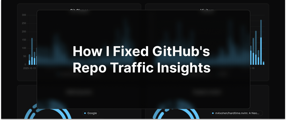 Cover image for How I fixed GitHub's repo traffic insights 🛠️ 📊