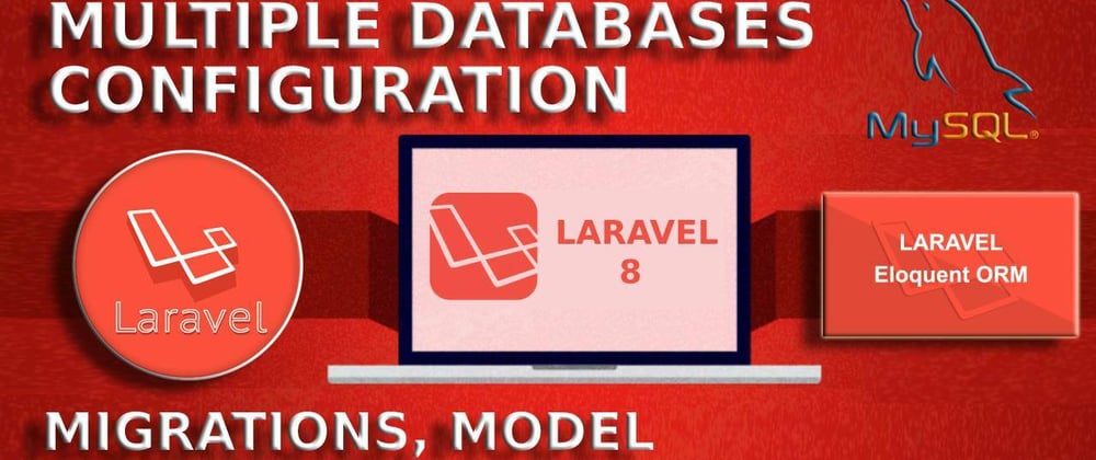 Cover image for Using Multiple Databases in Laravel 8
