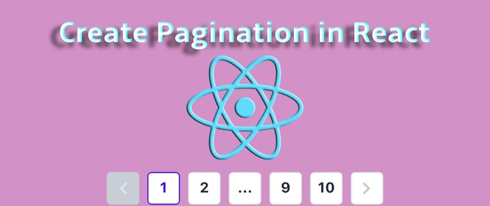 Cover image for Create Pagination in React