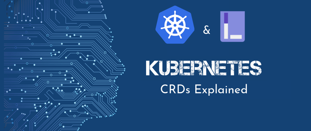 Extend your Kubernetes APIs with CRDs