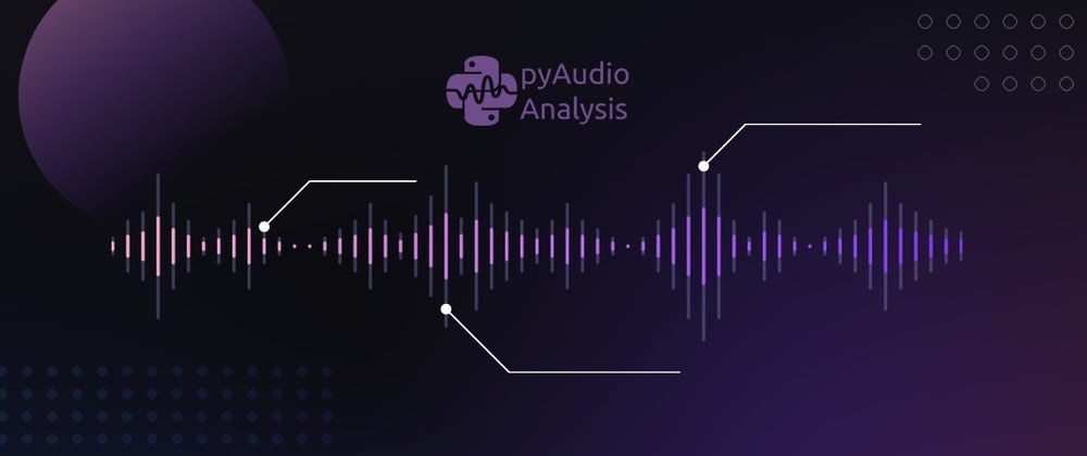 Cover image for Creating Audio Features with PyAudio Analysis