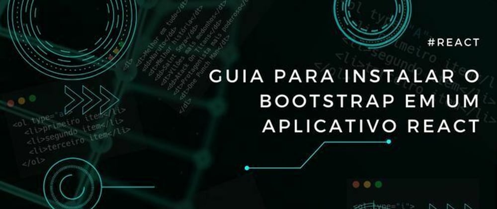 Cover image for Guia para Instalar o Bootstrap em um Aplicativo React