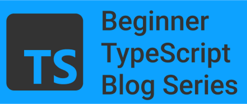 Cover image for Part 2: TypeScript Basics