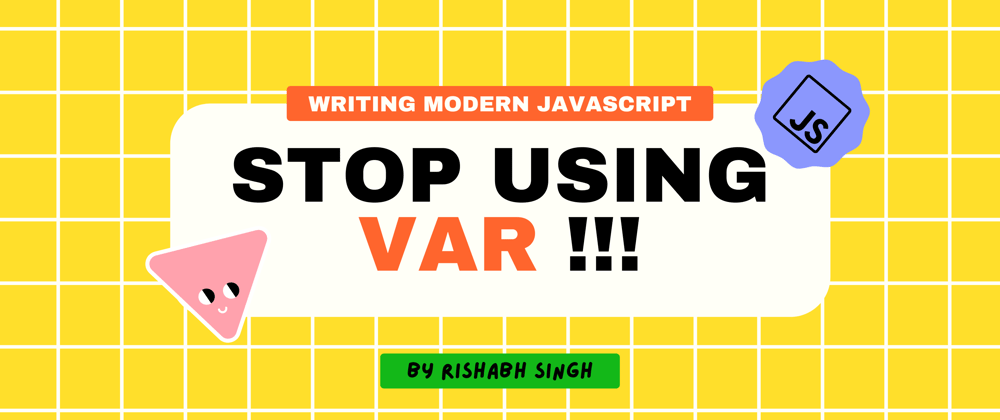 Cover image for Stop using var for declaring variables !!!