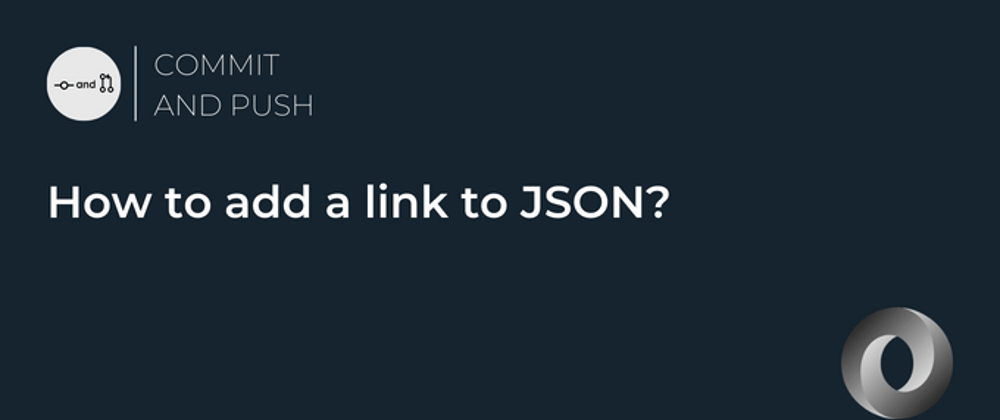 Cover image for How to a add link to JSON?