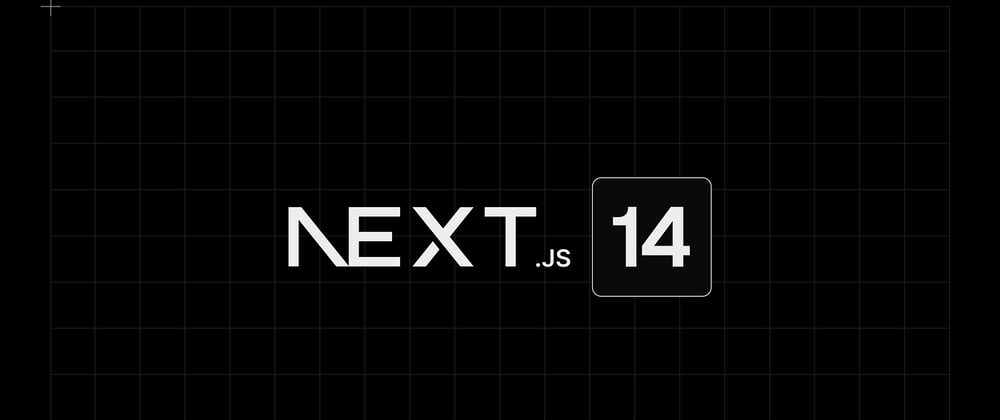 Cover image for Quick overview of Next JS 14 Updates