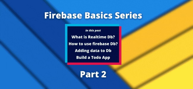 Cover image for Creating a Database - Part 2 - Firebase Basics Series
