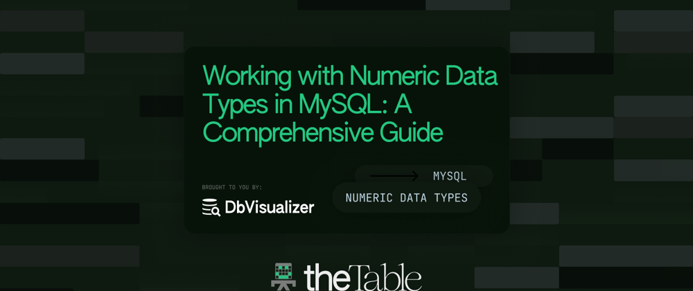 Cover image for Working with Numeric Data Types in MySQL: A Comprehensive Guide