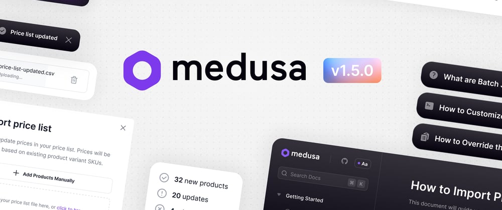 Cover image for Medusa 1.5.0: PriceList Import, Medusa Hackathon, and more!