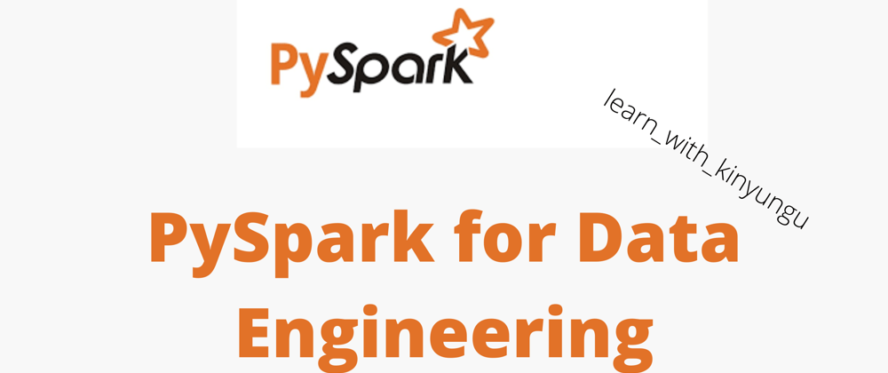Cover image for Apache PySpark for Data Engineering