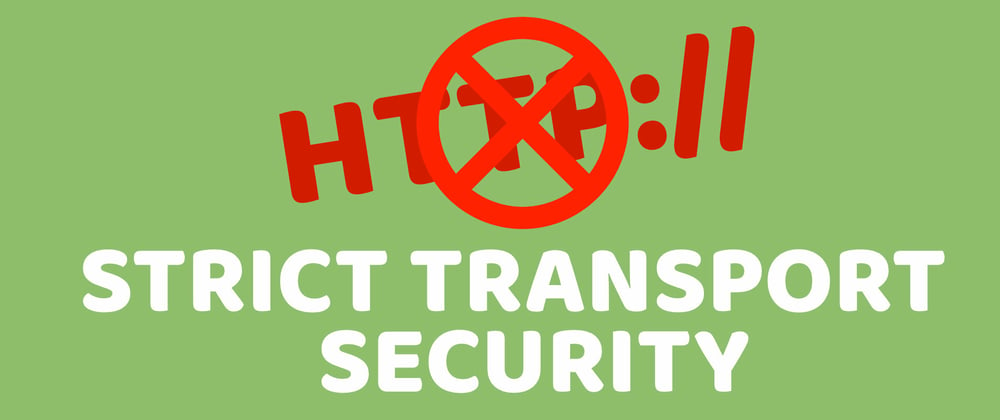 Cover image for HSTS Header (Strict Transport Security) Explained