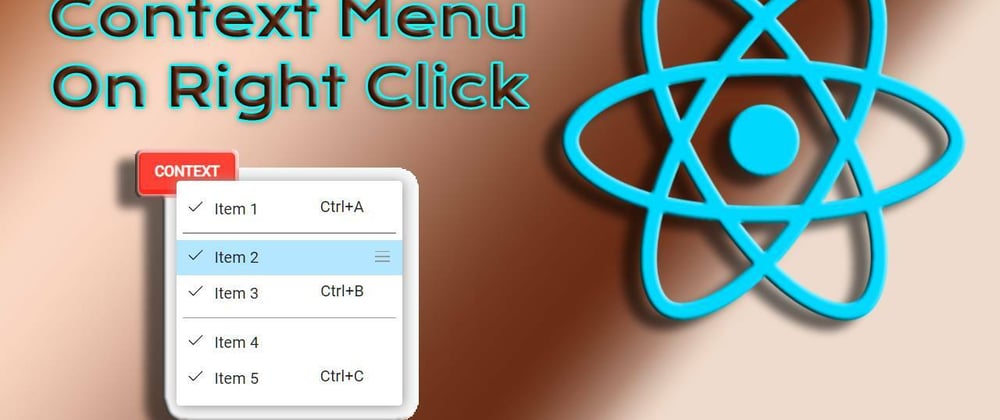 Cover image for Context Menu in React