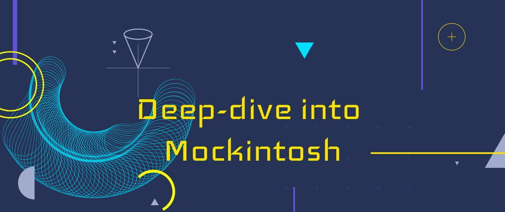 Cover image for Deep-dive into Mockintosh - an Open Source Microservice Mocking