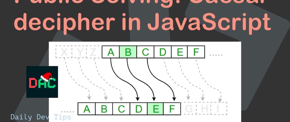 Cover image for Public Solving: Caesar decipher in JavaScript