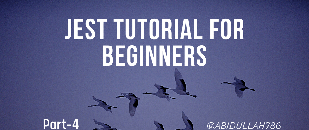 Cover image for Jest Tutorial For Beginners: SuperTest or APIs Test [4/4]