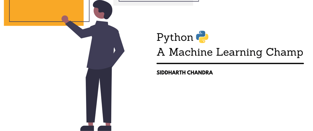 Cover image for Python - A Machine Learning Champ