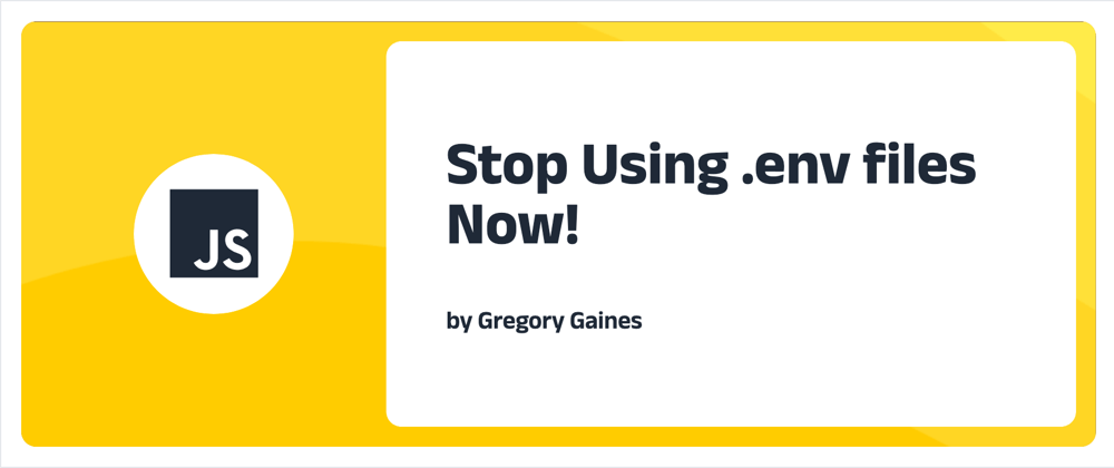 Cover image for Stop Using .env Files Now!