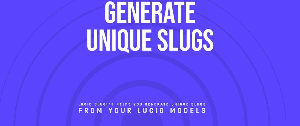 Cover image for Learn how to generate unique post slugs in Node.js
