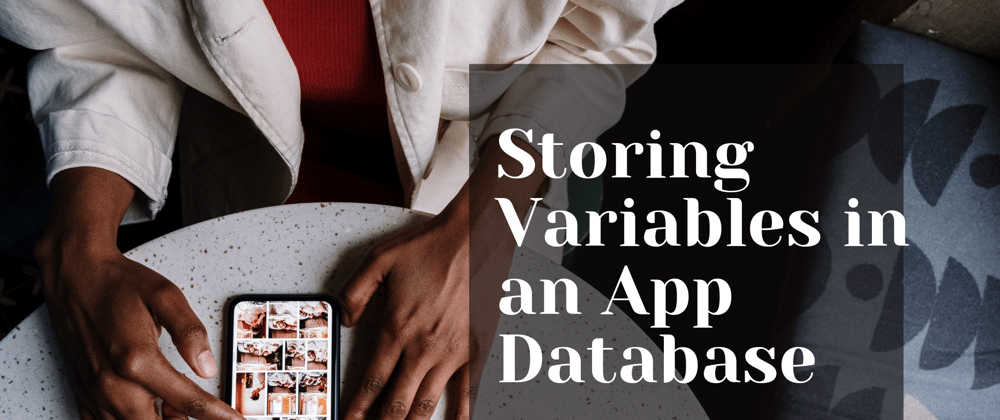 Cover image for Storing Variables in a Laravel App Database