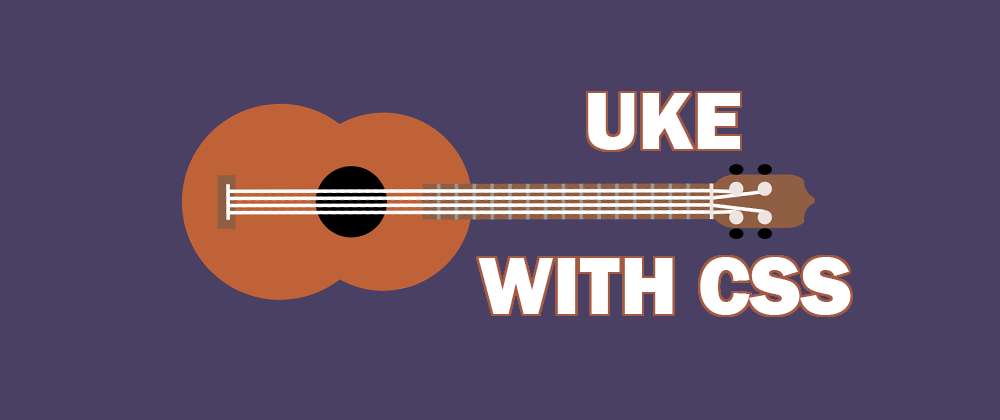 Cover image for Ukulele with CSS 🎨