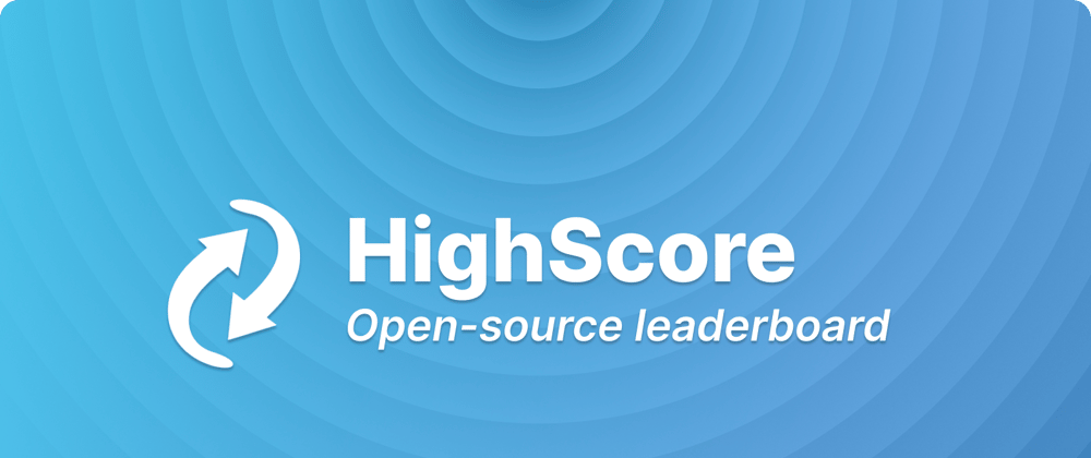 Cover image for HighScore: The Open-Source Leaderboard Solution for Indie Game Developers
