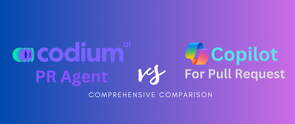 Cover image for Codium AI PR Agent vs Copilot for Pull Requests: Which help you do more?