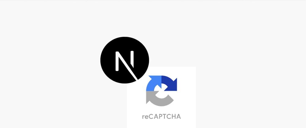 Cover image for Integrating reCAPTCHA with Next.js