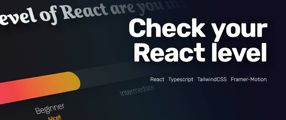 Cover image for What level of React are you in?