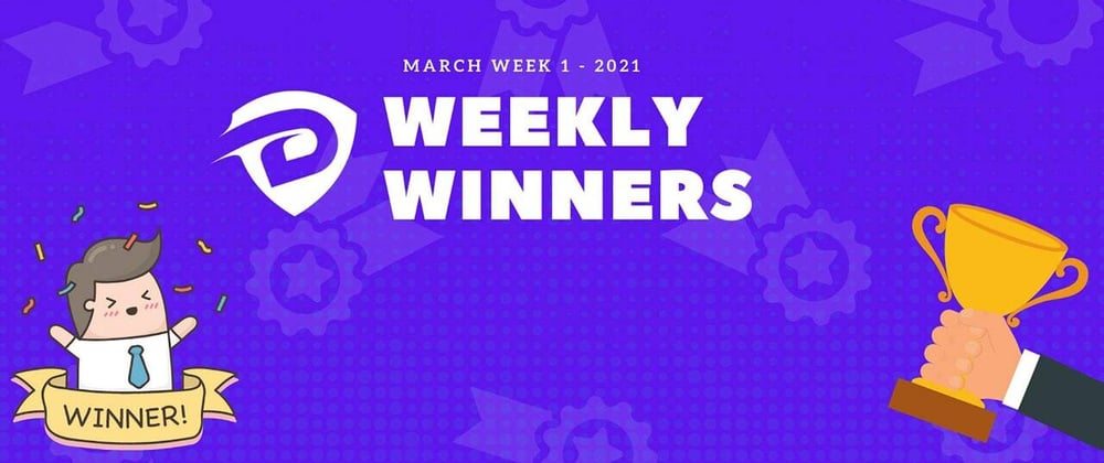 Cover image for DevDojo Weekly Winners Week 1 March 2021