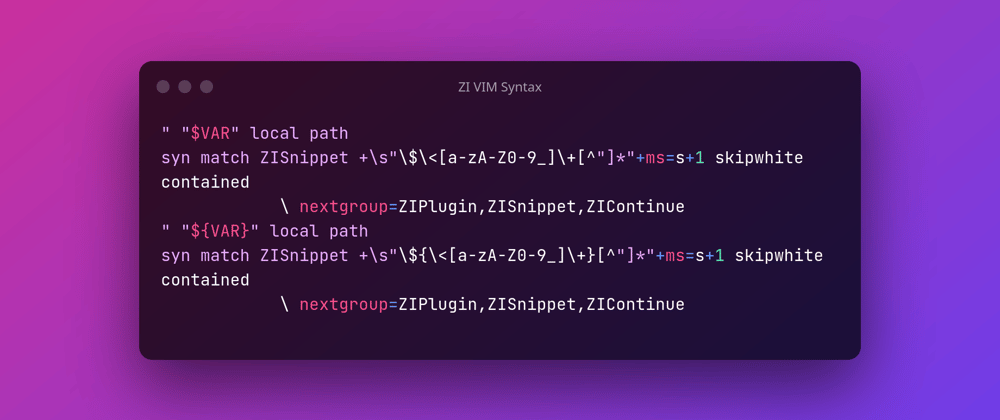 Cover image for ❮ ZI ❯ Vim Syntax