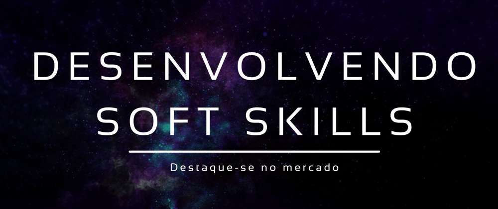 Cover Image for Desenvolvendo Soft Skills