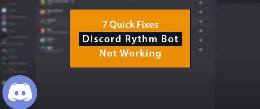 Cover image for How to Fix Discord Rythm Bot Offline?