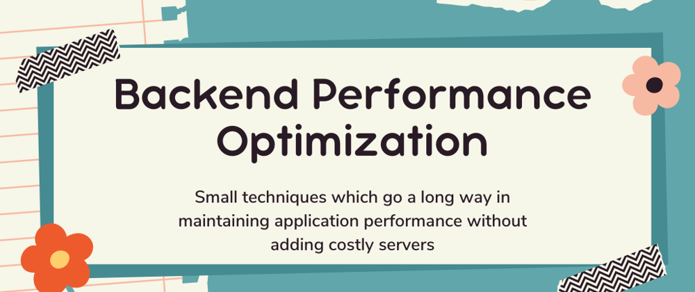 Cover image for Tips to Optimize Backend Performance