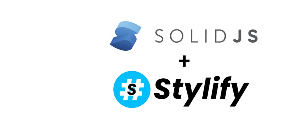 Cover image for Style your SolidJS website faster with StylifyCSS