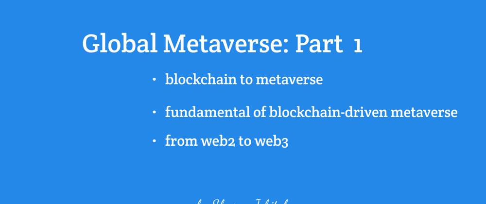 Cover image for Global Metaverse Bootcamp: Part 1