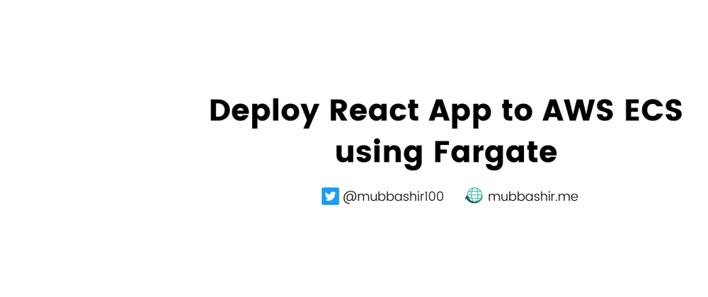 Cover image for Deploy Your React App to ECS (Fargate)