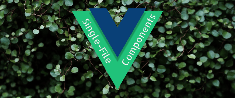 Cover image for Understanding Vue.js Single-File Components (SFCs)
