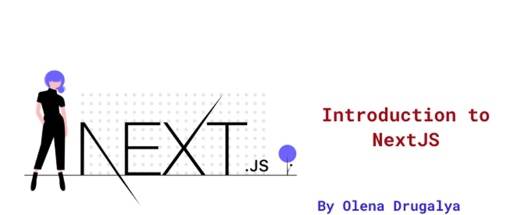 Cover image for Introduction to NextJS