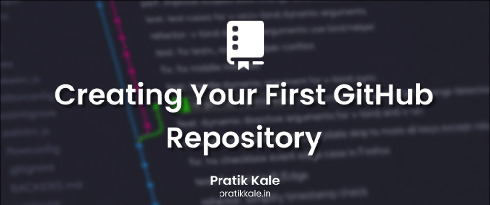 Cover image for Creating Your First GitHub Repository