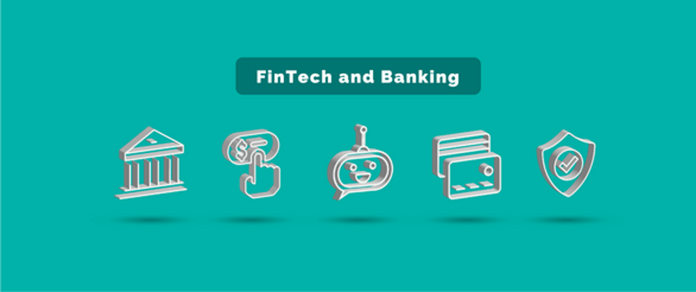 Cover image for FinTech and Banks Future: How Financial Technology Affects the Banking Industry