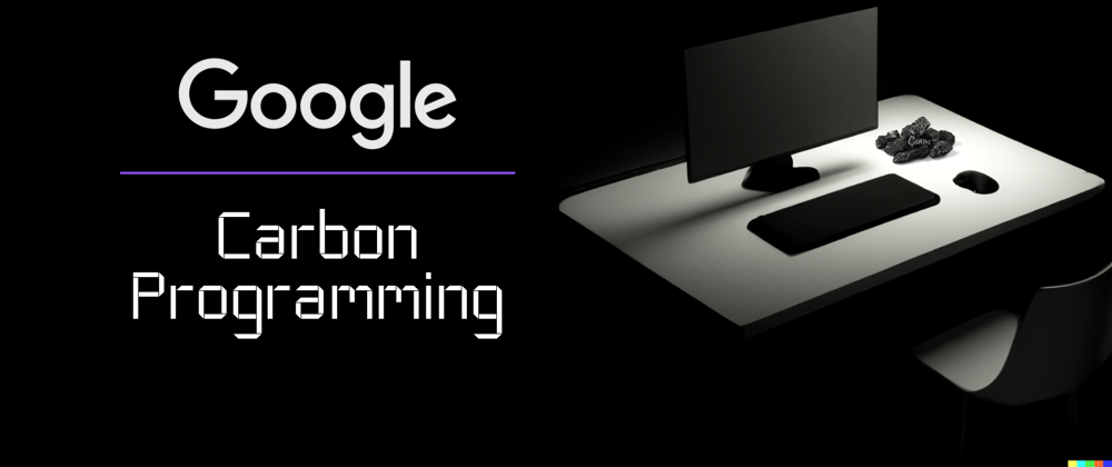 Cover image for Google’s new experimental programming language: Carbon