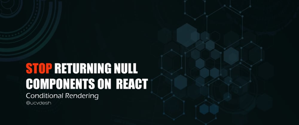 Cover image for Stop returning NULL components