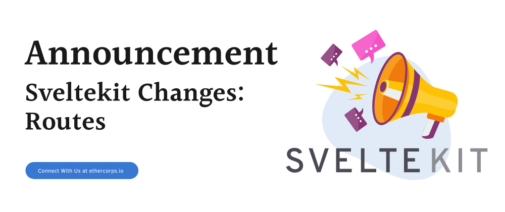 Cover image for Sveltekit Changes: Routes