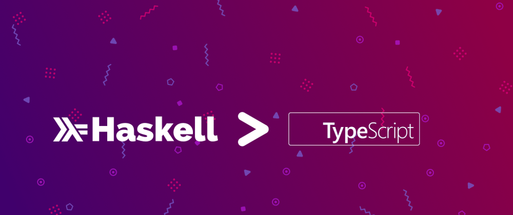 Cover image for Haskell as an alternative to TypeScript